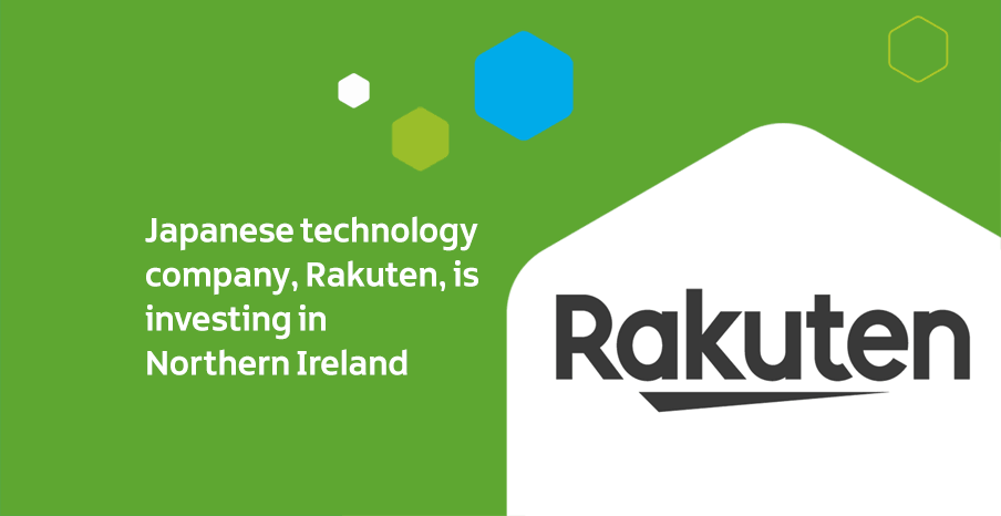 Japanese technology company, Rakuten, is investing in Northern Ireland
