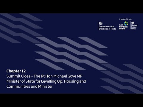 Preview image for the video "Chapter 12 – Summit Close - Michael Gove, Minister of State for Levelling Up, Housing &amp; Communities".