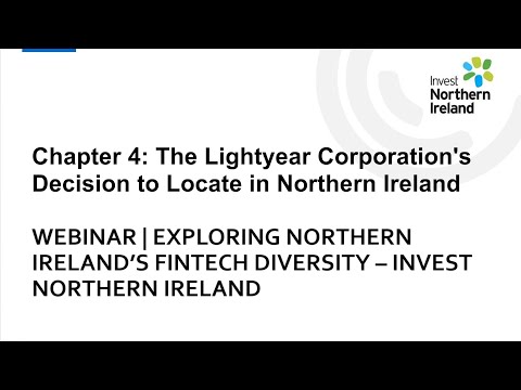 Preview image for the video "Chapter 4: The Lightyear Corporation’s Decision to Locate in Northern Ireland".