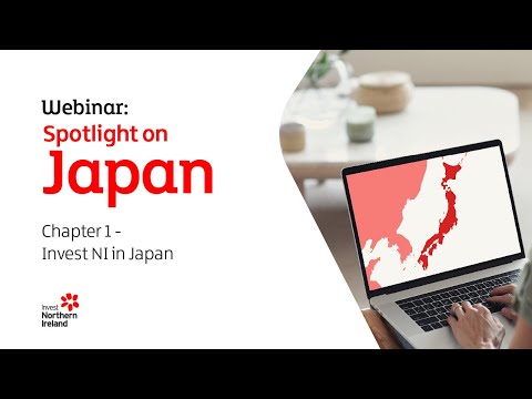 Preview image for the video "Spotlight on Japan: Invest NI in Japan (Chapter one)".