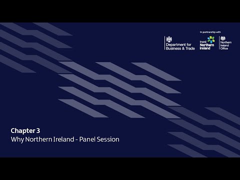 Preview image for the video "Chapter 3 - Why Northern Ireland - Panel Session".