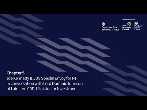 Preview image for the video "Chapter 5 - Joe Kennedy III in conversation with Lord Dominic Johnson of Lainston CBE".