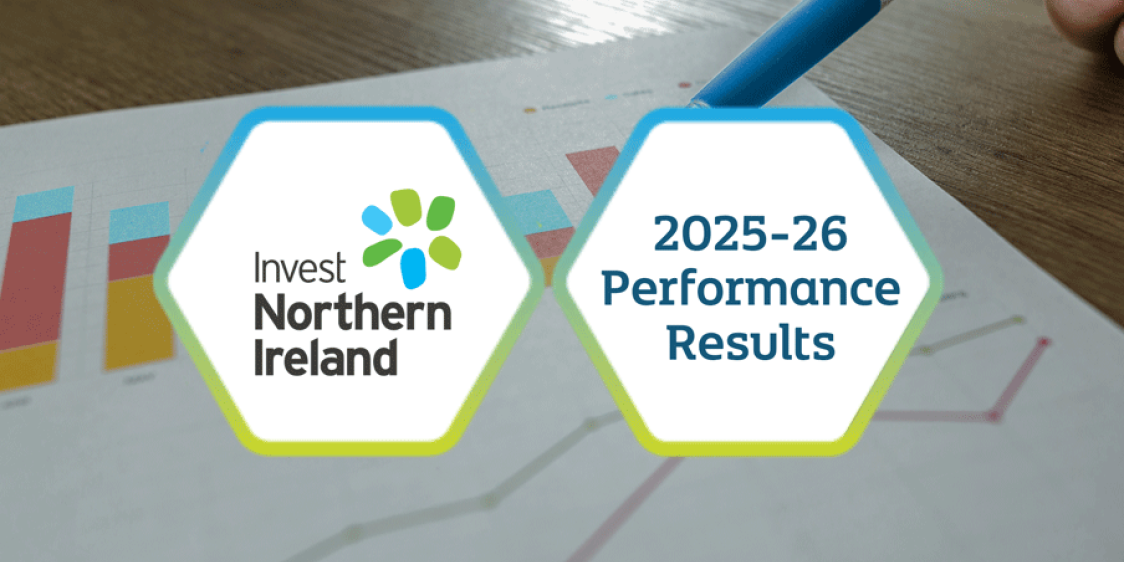 £764m to be invested in Northern Ireland’s economy following Invest NI support